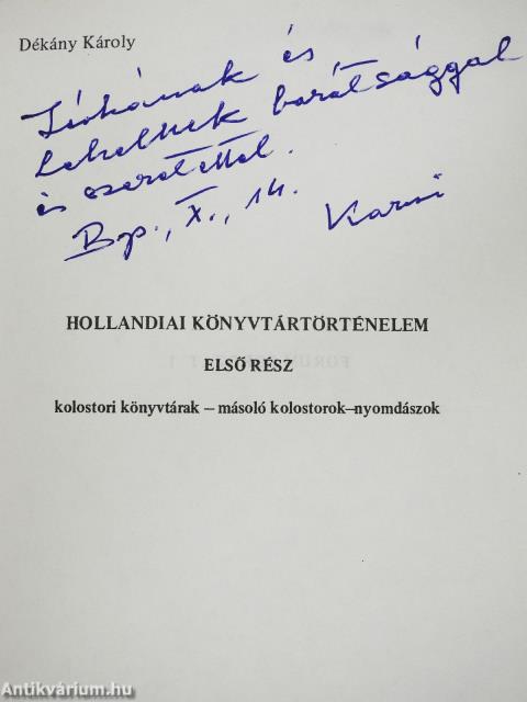Hollandiai könyvtártörténelem 1. (dedikált példány)