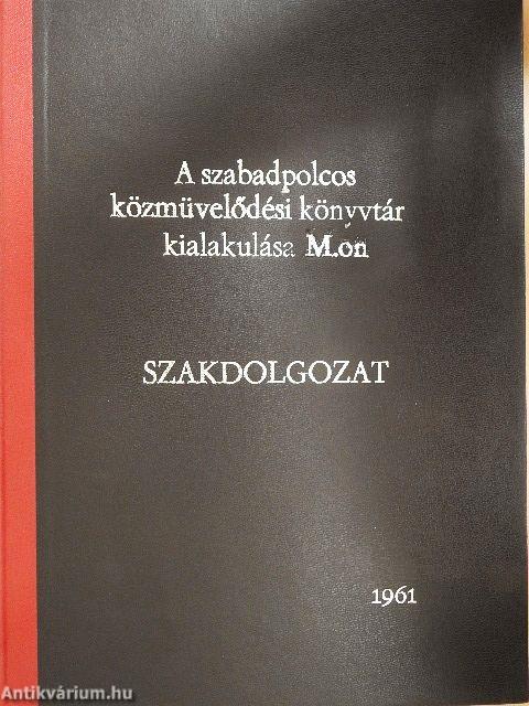 A szabadpolcos közművelődési könyvtár kialakulása M.on
