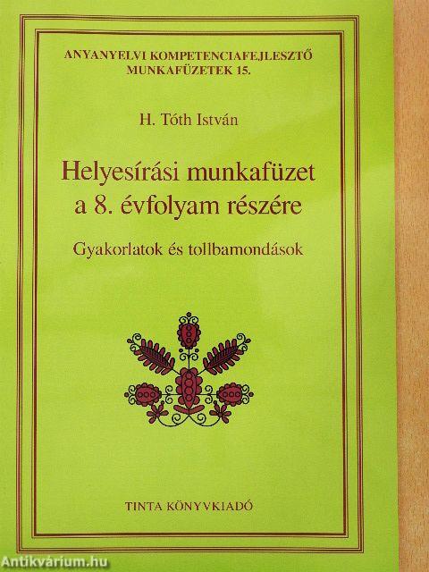 Helyesírási munkafüzet a 8. évfolyam részére
