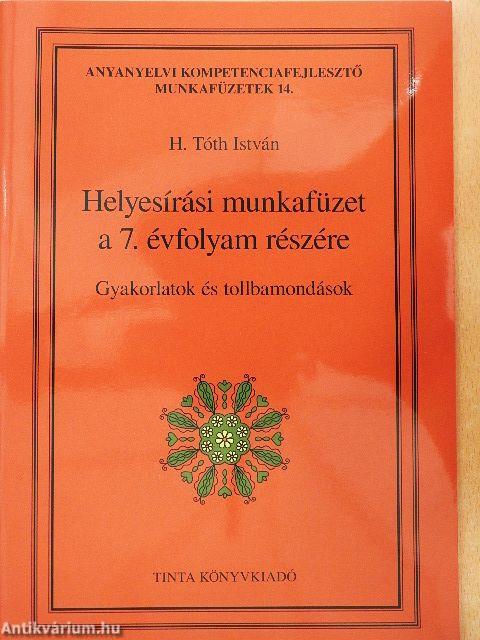 Helyesírási munkafüzet a 7. évfolyam részére