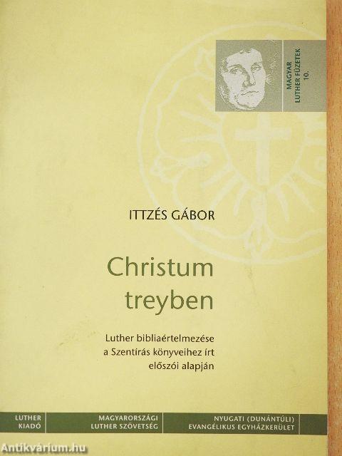 Christum treyben