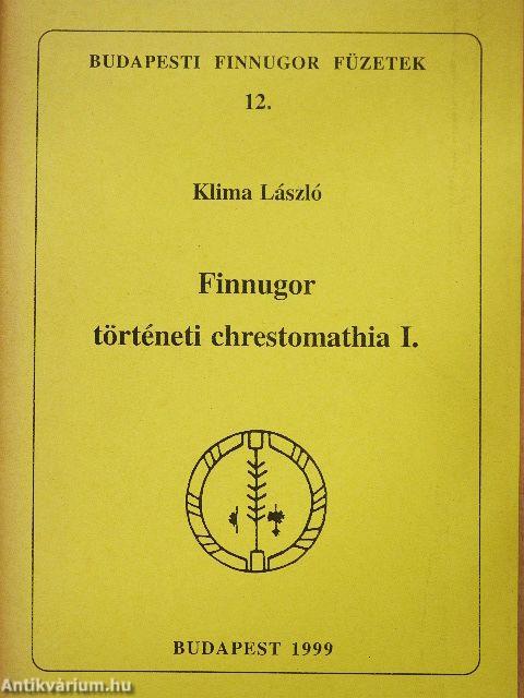 Finnugor történeti chrestomathia I.