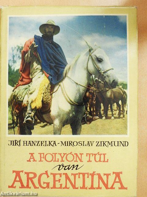 A folyón túl van Argentína