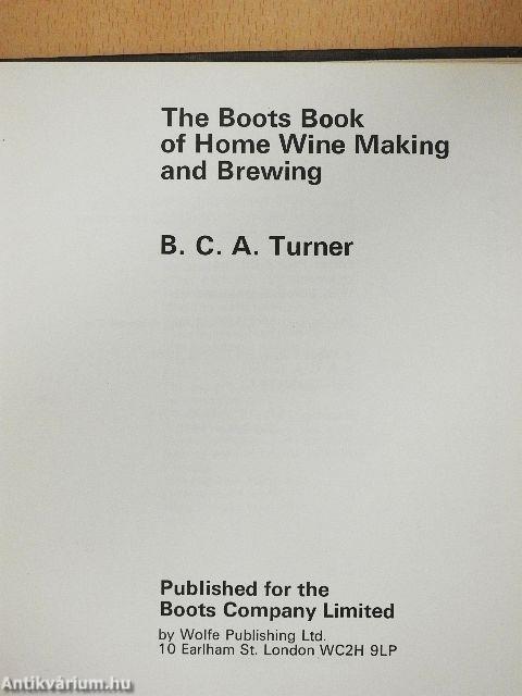 The Boots Book of Home Wine Making and Brewing