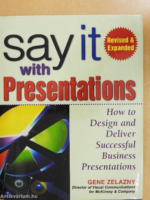 Say it with Presentations