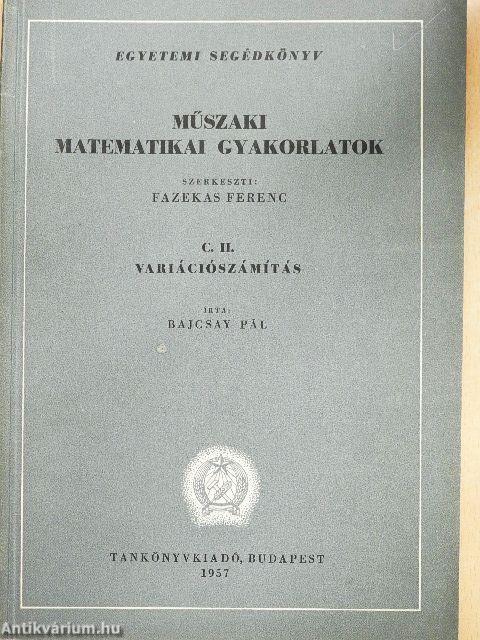 Műszaki matematikai gyakorlatok C. II.