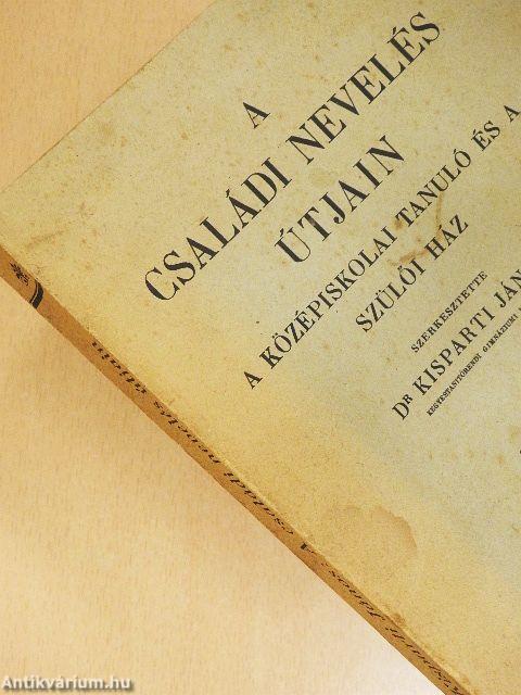 A családi nevelés útjain