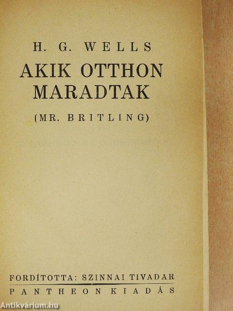 Akik otthon maradtak