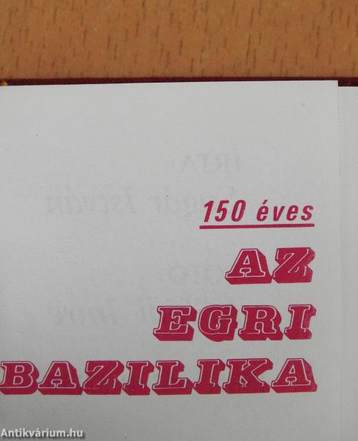 150 éves az egri bazilika (minikönyv) (számozott)