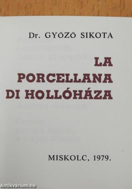 La Porcellana di Hollóháza (minikönyv) (számozott)