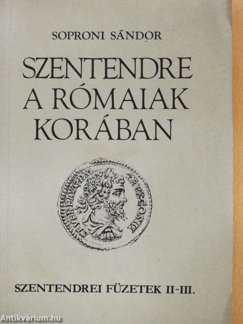 Szentendre a rómaiak korában (dedikált példány)