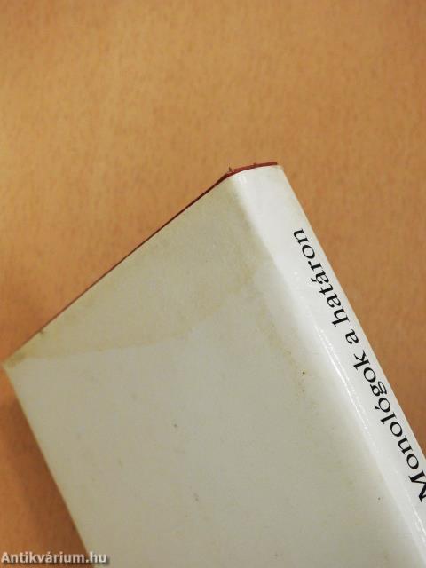 Monológok a határon (dedikált példány)