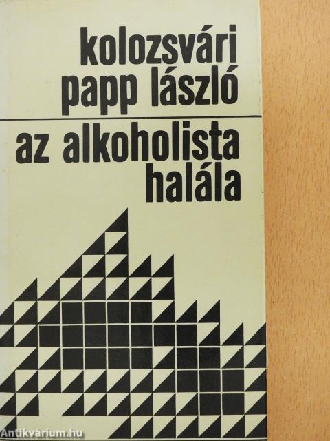 Az alkoholista halála (dedikált példány)