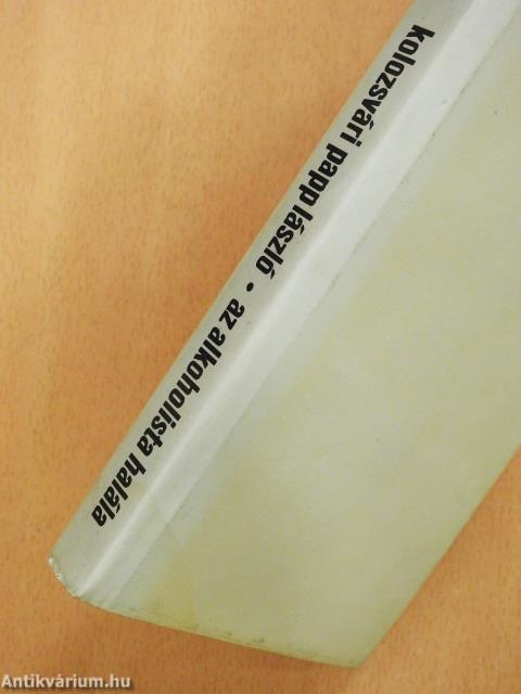 Az alkoholista halála (dedikált példány)