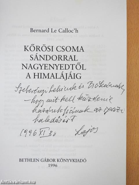 Kőrösi Csoma Sándorral Nagyenyedtől a Himalájáig (dedikált példány)