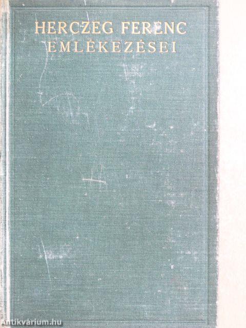 Herczeg Ferenc emlékezései II.