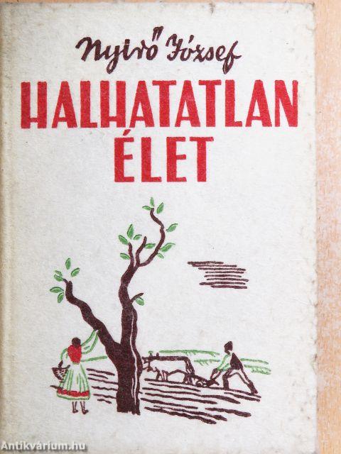 Halhatatlan élet