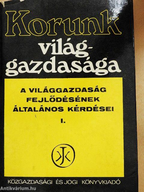 Korunk világgazdasága I.