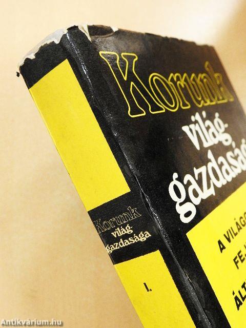 Korunk világgazdasága I.