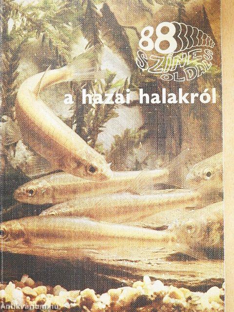 A hazai halakról