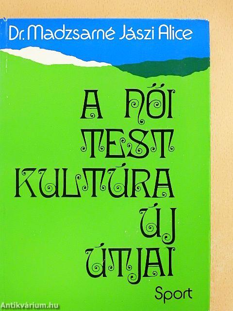 A női testkultúra új útjai