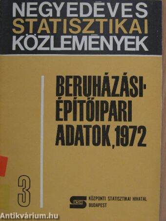 Beruházási-építőipari adatok 1972/3.