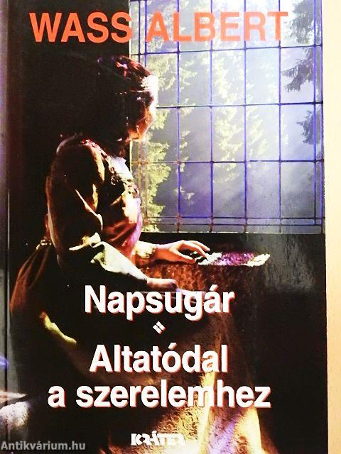 Napsugár/Altatódal a szerelemhez/Az asszony és az idegen