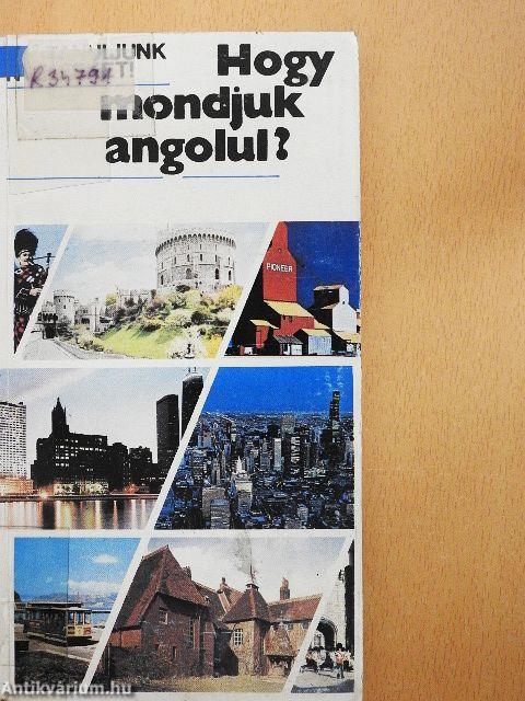 Hogy mondjuk angolul?