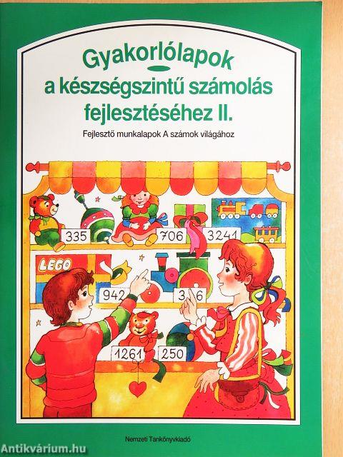 Gyakorlólapok a készségszintű számolás fejlesztéséhez II.
