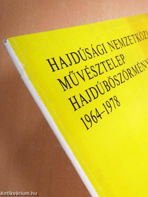 Hajdúsági Nemzetközi Művésztelep Hajdúböszörmény 1964-1978
