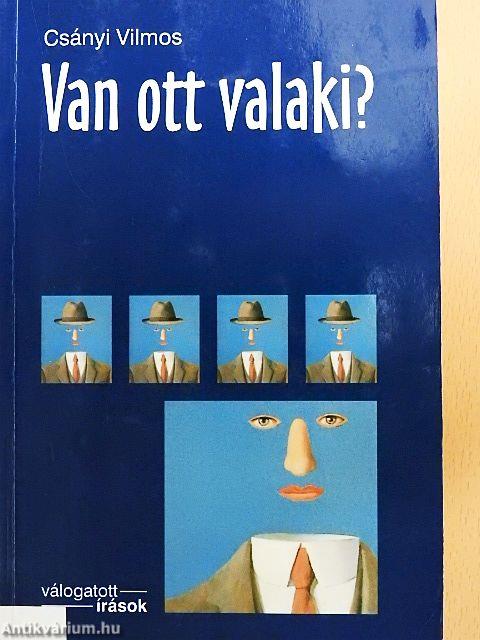 Van ott valaki?