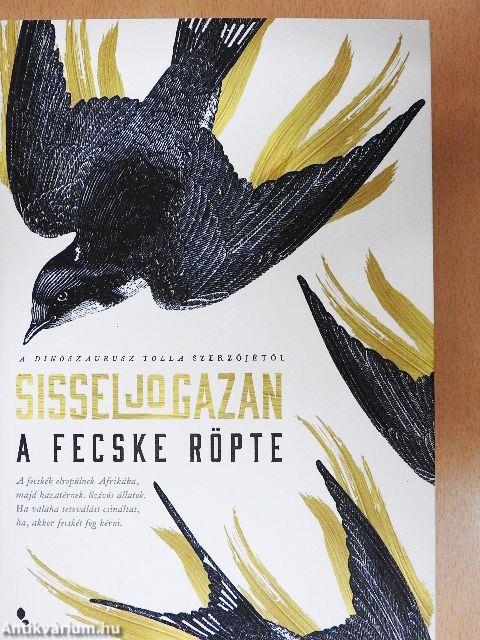 A fecske röpte