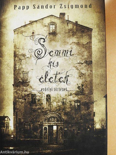 Semmi kis életek