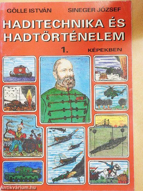 Haditechnika és hadtörténelem képekben 1.