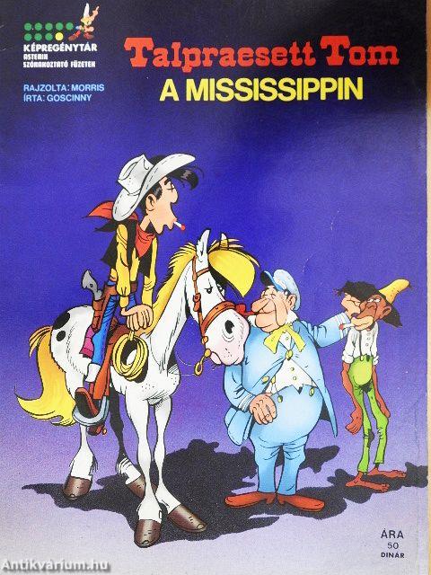 Talpraesett Tom - A Mississippin