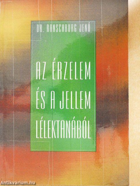 Az érzelem és a jellem lélektanából