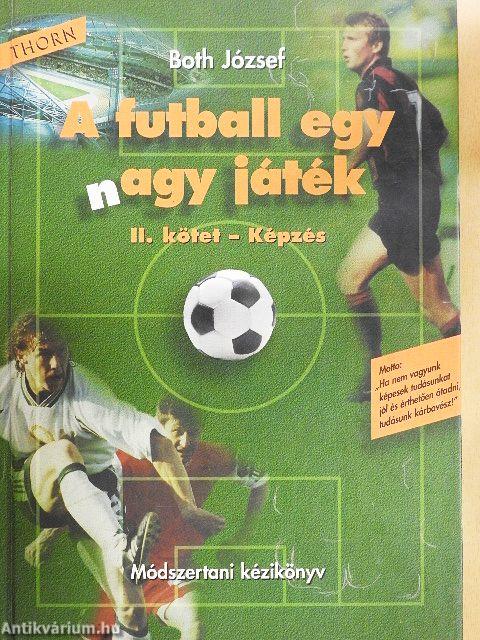 A futball egy nagy játék II.