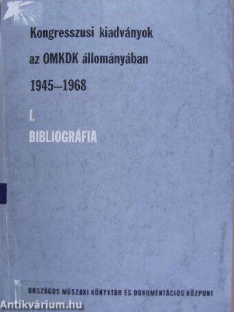 Kongresszusi kiadványok az OMKDK állományában 1945-1968 I. (töredék)