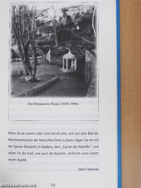 Auf Sisis Spuren in Madeira