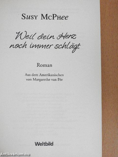 Weil dein Herz noch immer schlägt