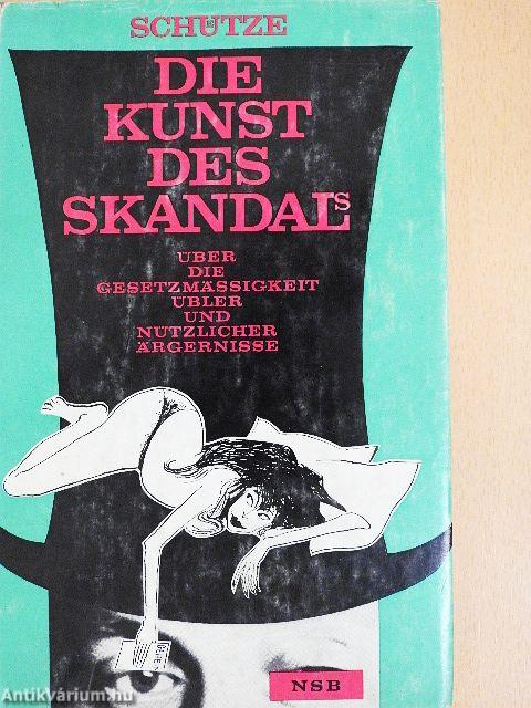 Die Kunst des Skandals