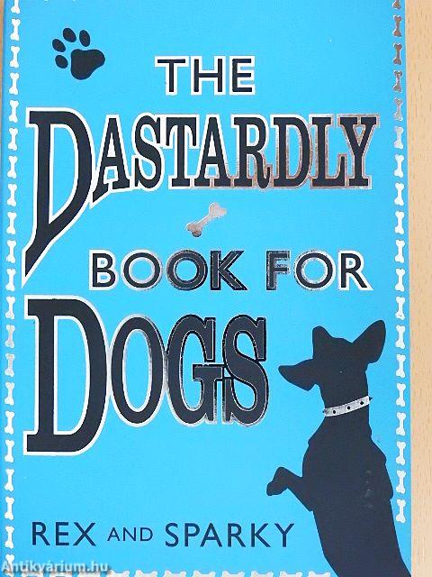 The Dastardly Book for Dogs