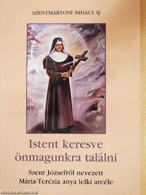 Istent keresve önmagunkra találni