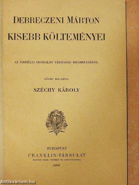 Debreczeni Márton költői művei I-II.