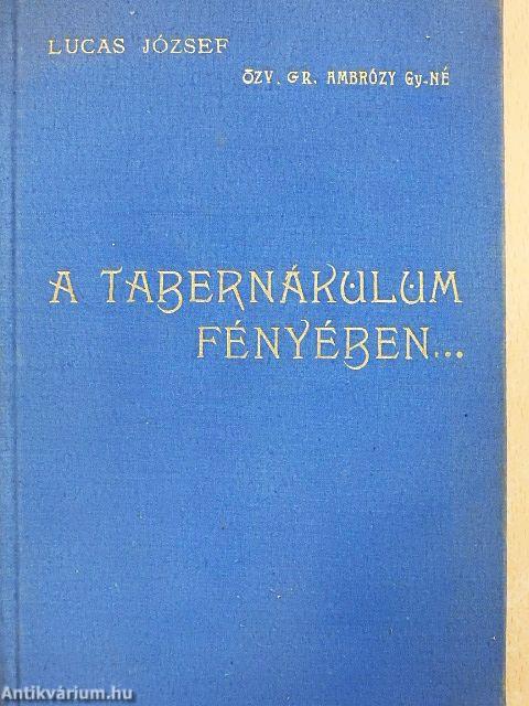 A tabernákulum fényében...