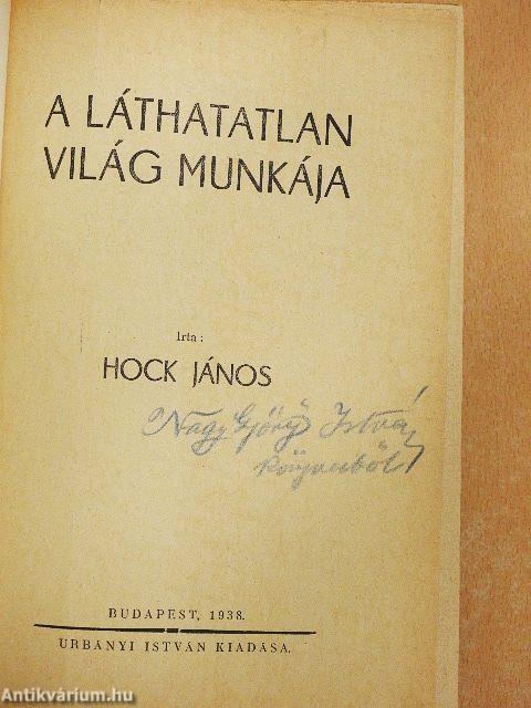 A láthatatlan világ munkája