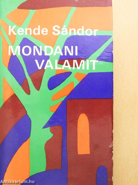 Mondani valamit (dedikált példány)