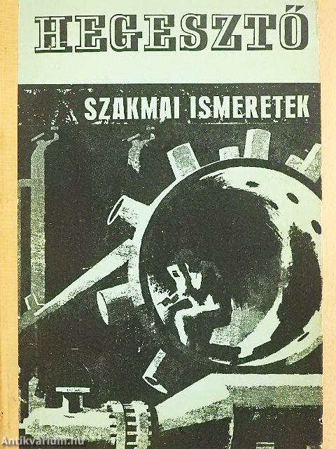 Hegesztő szakmai ismeretek