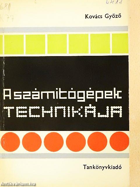 A számítógépek technikája