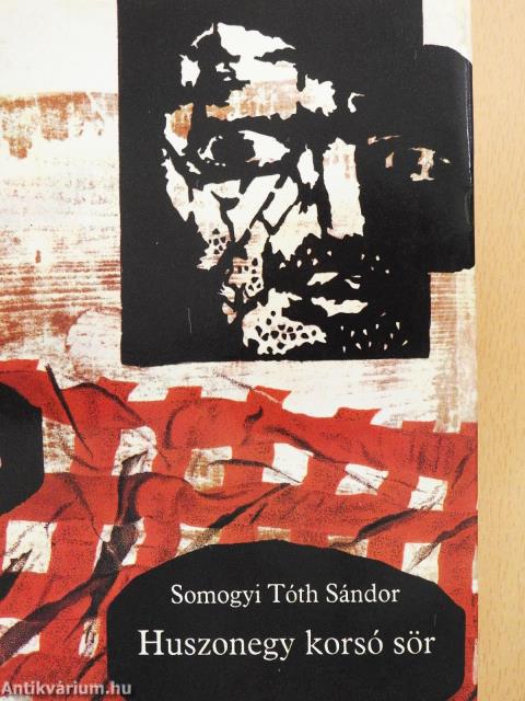 Huszonegy korsó sör (dedikált példány)